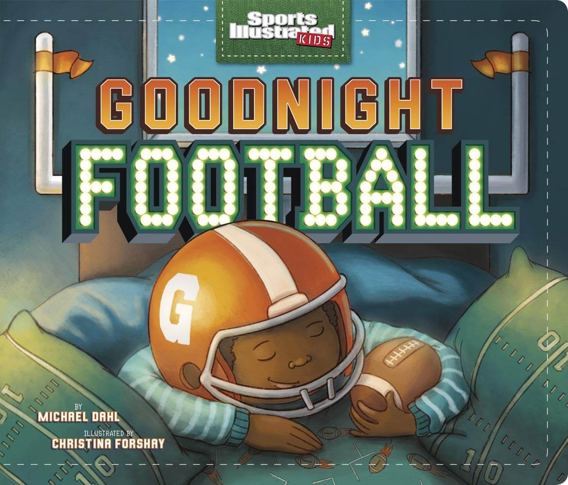 Book cover of 'Goodnight Football' with a child in a football helmet and jersey, featuring Sports Illustrated Kids logo.