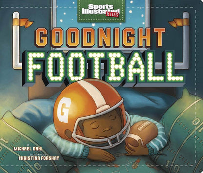 Book cover of 'Goodnight Football' with a child in a football helmet and jersey, featuring Sports Illustrated Kids logo.