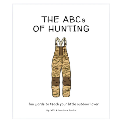 Book cover of 'The ABCs of Hunting' with a illustration of overalls on a white background.